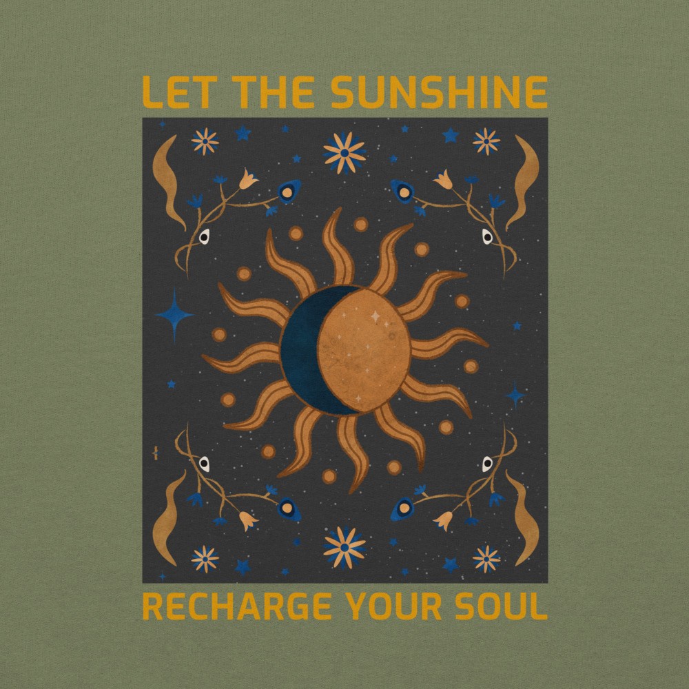 Let the sunshine recharge your soul, unisex sweatshirt